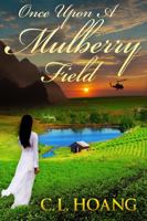 Once upon a Mulberry Field 0989975673 Book Cover