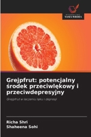 Grejpfrut: potencjalny środek przeciwlękowy i przeciwdepresyjny 6630344596 Book Cover