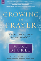 The Praying Life: Your complete guide to talking to (and hearing from) God 1621360466 Book Cover