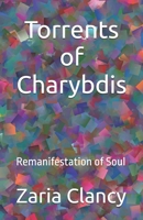 Torrents of Charybdis: Remanifestation of Soul B0FB945S57 Book Cover