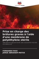 Prise en charge des brûlures graves à l'aide d'une membrane de polyéthylène stérile (French Edition) 6209957889 Book Cover