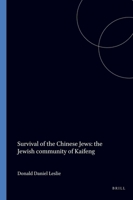 The Survival of the Chinese Jews; The Jewish Community of Kaifeng,: The Jewish Community of Kaifeng (Toung Pao. Monographie, 10) 9004034137 Book Cover