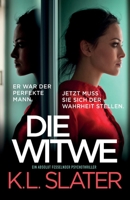 Die Witwe: Ein absolut fesselnder Psychothriller 1837905533 Book Cover