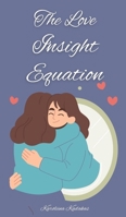 The Love Insight Equation 9916875049 Book Cover