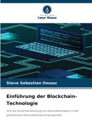 Einführung der Blockchain-Technologie (German Edition) 6209991165 Book Cover
