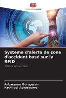 Système d'alerte de zone d'accident basé sur la RFID: Système sans accident (French Edition) 6208689287 Book Cover