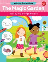 The Magic Garden: A step-by-step drawing & story book 1600587968 Book Cover
