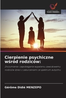 Cierpienie psychiczne wsród rodziców (Polish Edition) 6208358833 Book Cover