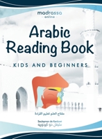 Arabic Reading Book: For Beginners, Learn Arabic alphabet and articulation points of Arabic letters. Read the Quran or any book easily. (Learn Then Teach) 1735548405 Book Cover