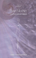 Pearl Mother: a Woman without Children B0CM2424KK Book Cover