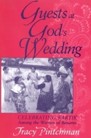 Guests At God's Wedding: Celebrating Kartik Among The Women Of Benares 0791465950 Book Cover