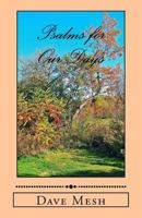 Psalms for Our Days: Spiritual Expressions for Meditation & Life 1507874294 Book Cover