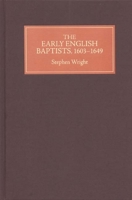 The Early English Baptists, 1603 1649 1843831953 Book Cover