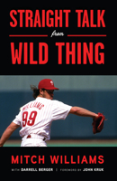 Straight Talk from Wild Thing 1600783066 Book Cover