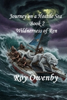 Journey on A Hostile Sea Book 2 The Wilderness of Ren B0GZ2T4D4Y Book Cover