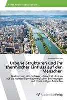 Urbane Strukturen Und Ihr Thermischer Einfluss Auf Den Menschen 3639634195 Book Cover