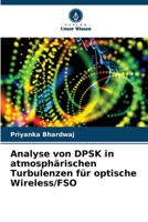 Analyse von DPSK in atmosphärischen Turbulenzen für optische Wireless/FSO 6205616599 Book Cover