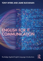 English for IT Communication (Routledge Applied English Language Introductions) 1032647493 Book Cover