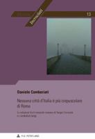 Nessuna Città d'Italia È Più Crepuscolare Di Roma: Le Relazioni Fra Il Cenacolo Romano Di Sergio Corazzini E I Simbolisti Belgi 2875741551 Book Cover