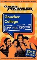 Goucher College 2012: Off the Record 1427404402 Book Cover
