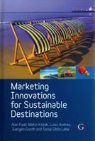 Marketing Innovations for Sustainable Destinations 1906884056 Book Cover