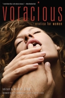 Voracious: Erotica for Women 1573449369 Book Cover