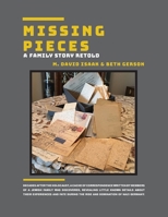 Missing Pieces: A Family Story Retold 1735329606 Book Cover