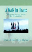 A Walk In Chaos: With additional notes by the author 1500662372 Book Cover