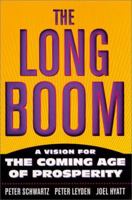 The Long Boom: A Vision for the Coming Age of Prosperity 0738200743 Book Cover