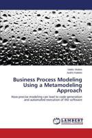 Business Process Modeling Using a Metamodeling Approach 3659589128 Book Cover