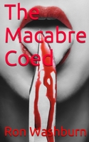 The Macabre Coed 1542926319 Book Cover