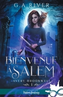 Bienvenue à Salem: Avery Brookwell, T1 (French Edition) B09Z61CSWR Book Cover