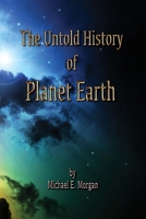 The Untold History of Planet Earth 1732298165 Book Cover