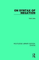 On the Syntax of Negation 1138208671 Book Cover