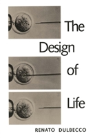 The Design of Life 0300037910 Book Cover