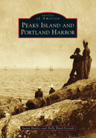 Peaks Island and Portland Harbor 146710759X Book Cover