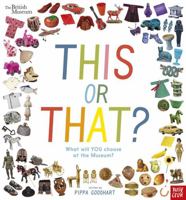 This or That? What Will You Choose at the British Museum? 0006375952 Book Cover