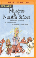 Milagros de Nuestra Señora: Contados a Los Niños 8423696499 Book Cover