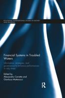 Financial Systems in Troubled Waters: Information, Strategies, and Governance to Enhance Performances in Risky Times 1138215376 Book Cover