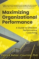 Maximizing Organizational Performance: A Guide to Effective Performance Coaching B0F2X8X9X9 Book Cover