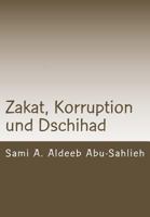 Zakat, Corruption Et Jihad: Interpr�tation Du Verset Coranique 9:60 � Travers Les Si�cles 1539106128 Book Cover