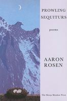 Prowling Sequiturs: Poems 1931357927 Book Cover