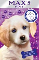 Battersea Dogs Home: Max's Story 1849411263 Book Cover