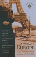 A Woman's Europe: True Stories (Travelers' Tales) 1932361030 Book Cover