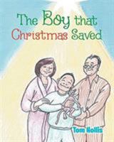 The Boy That Christmas Saved 1643495712 Book Cover