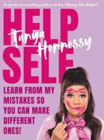 Help Self: Learn from my mistakes so you can make different ones! 1760876631 Book Cover