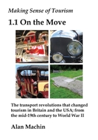 Making Sense of Tourism: 1.1 On the Move null Book Cover