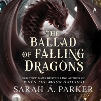 The Ballad of Falling Dragons 0063449722 Book Cover