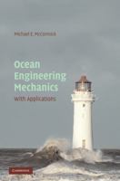 Ocean Engineering Mechanics: With Applications 0521859522 Book Cover