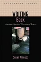 Writing Back: American Expatriates' Narratives of Return 142140740X Book Cover